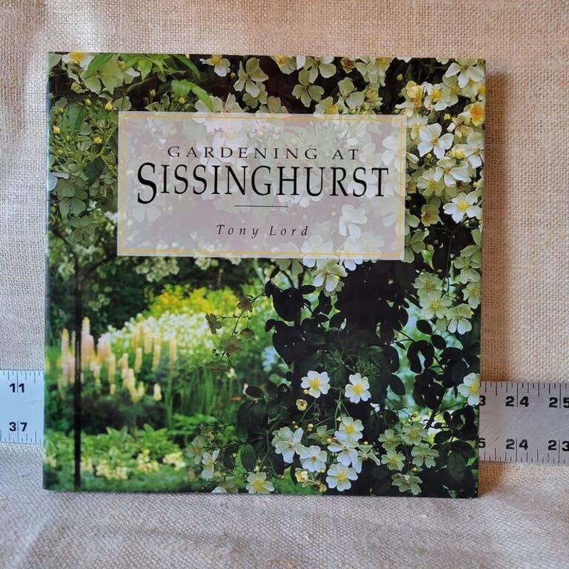 Gardening at Sissinghurst Tony Lord