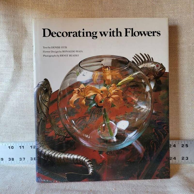 DECORATING WITH FLOWERS by OTIS, Denise