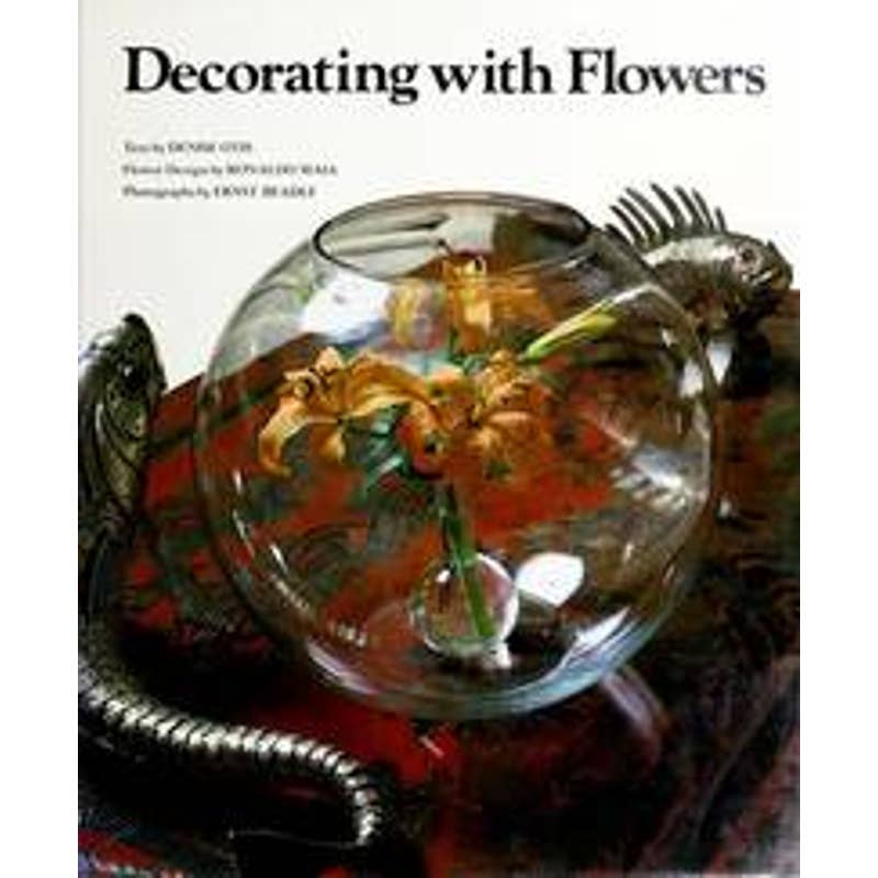 DECORATING WITH FLOWERS by OTIS, Denise