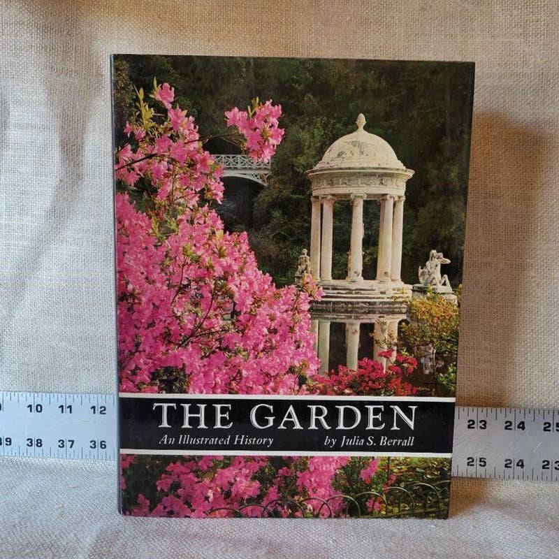 THE GARDEN an Illustrated History from Ancient Egypt to the present day